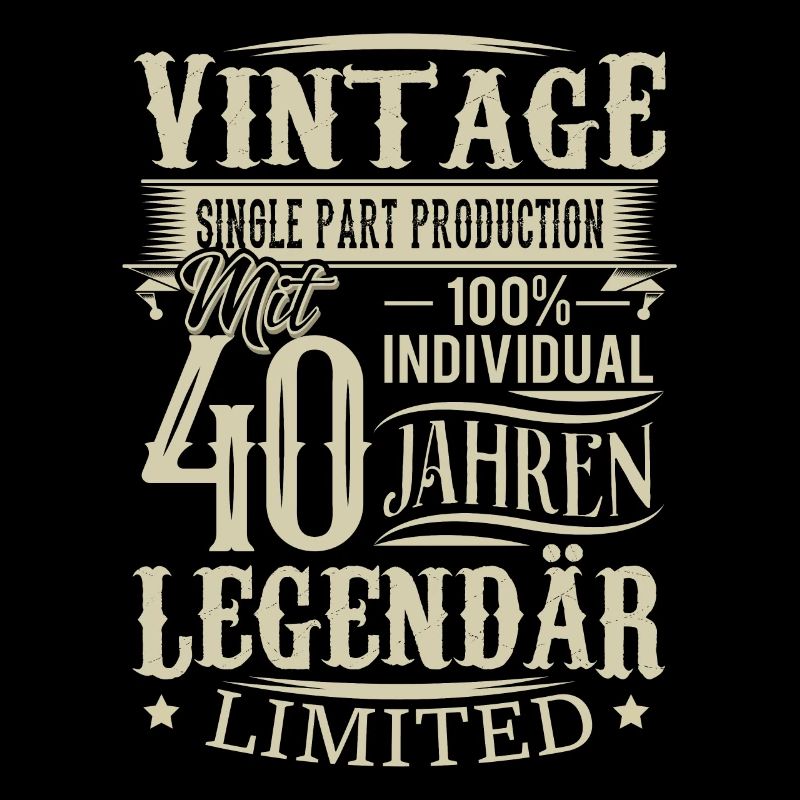 40. Geburtstag Vintage Legendär