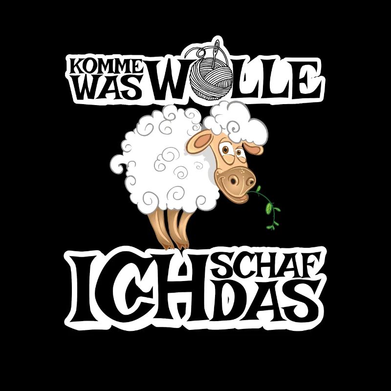 Komme was Wolle ich Schaf das
