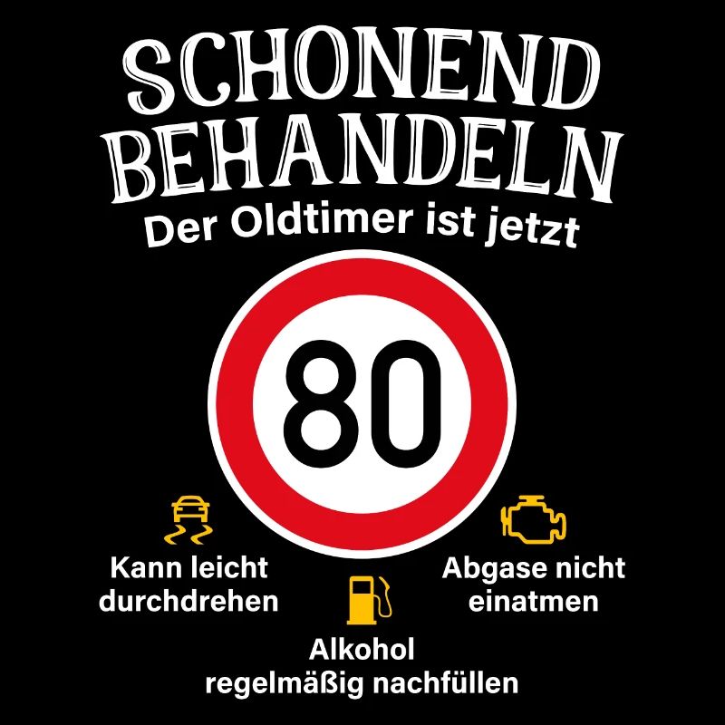 80. Geburtstag Schonend Behandeln Oldtimer Ist 80