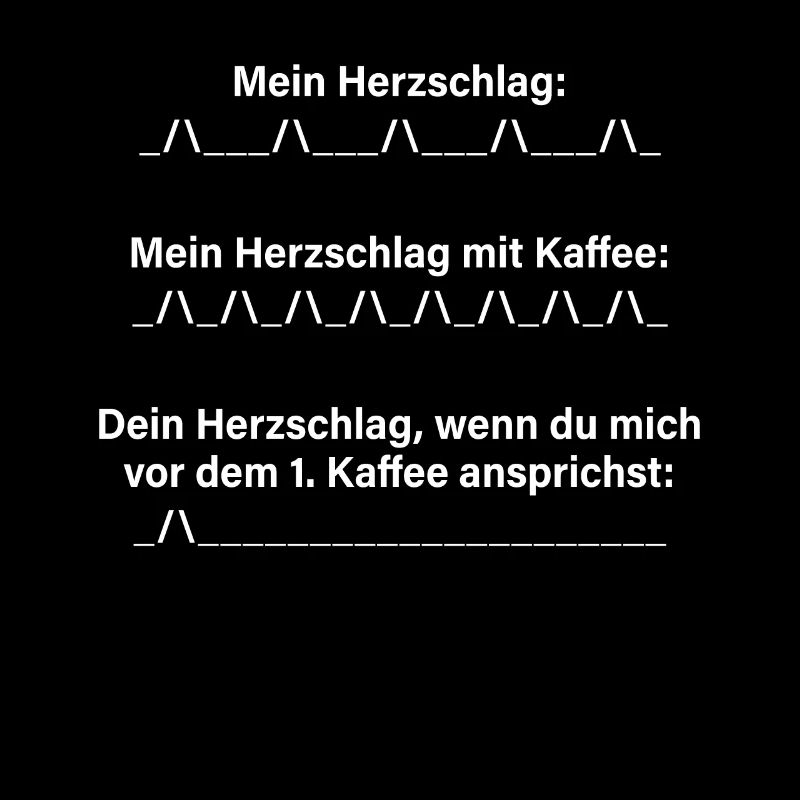 Kaffee Herzschlag Nicht Ansprechen Montag Büro