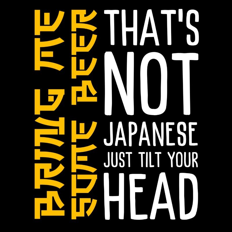 Witziges Japanisch Spruch - Geh mal Bier holen