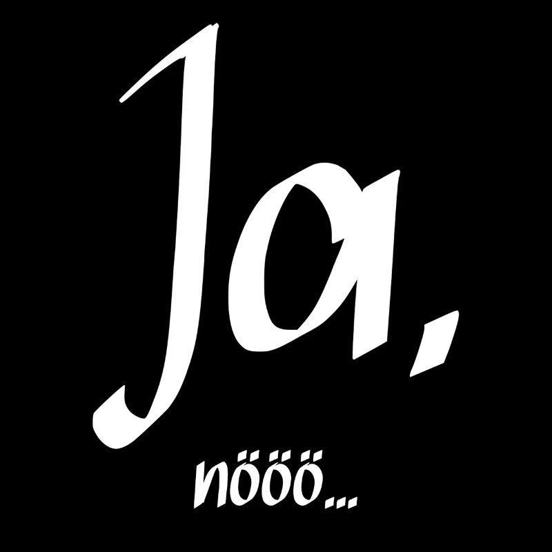 Ja, nööö ...