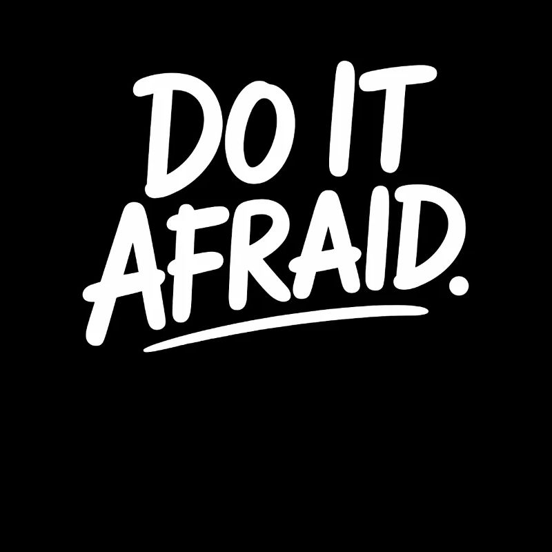 Do It Afraid Mut Weiterentwicklung Motivation