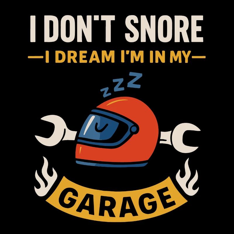 I Snore Not Funny Craftsman Saying
