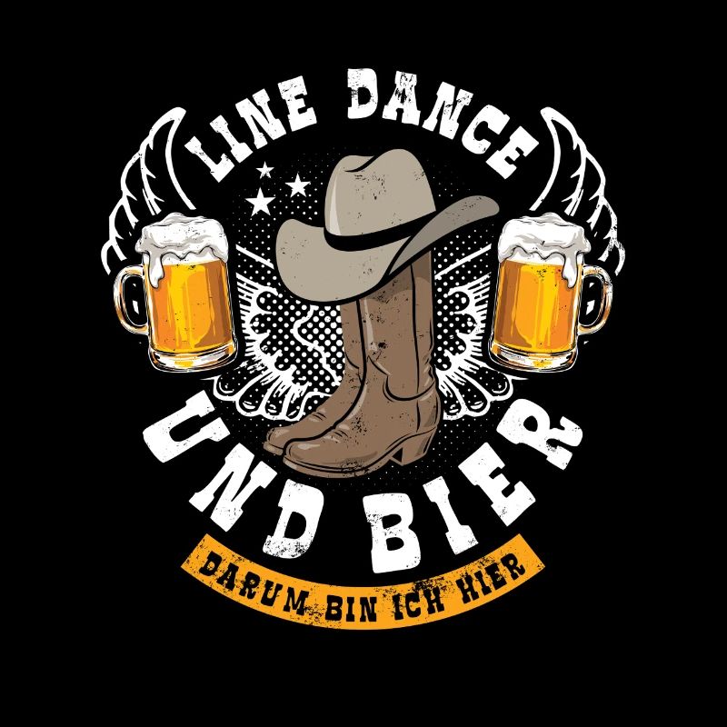 Linedance und Bier - darum bin ich hier - Geschenk