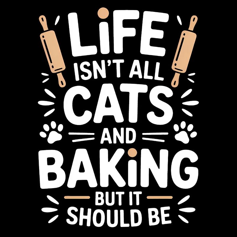 Baking Saying Cats Funny Baking Gift
