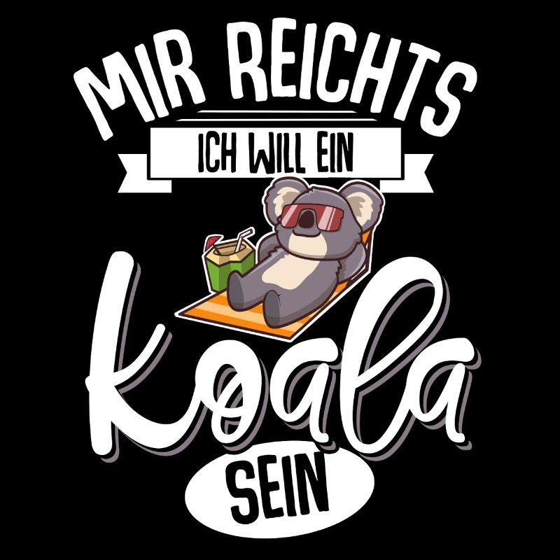 Mir Reichts Ich Will Ein Koala Sein
