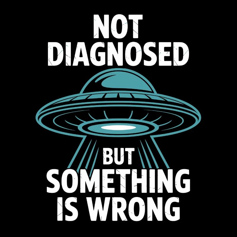 Pas diagnostiqué, mais quelque chose convient