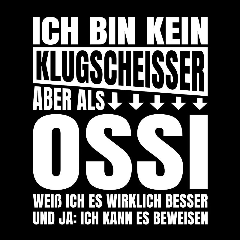 Ich Bin Kein Klugscheisser Ossi