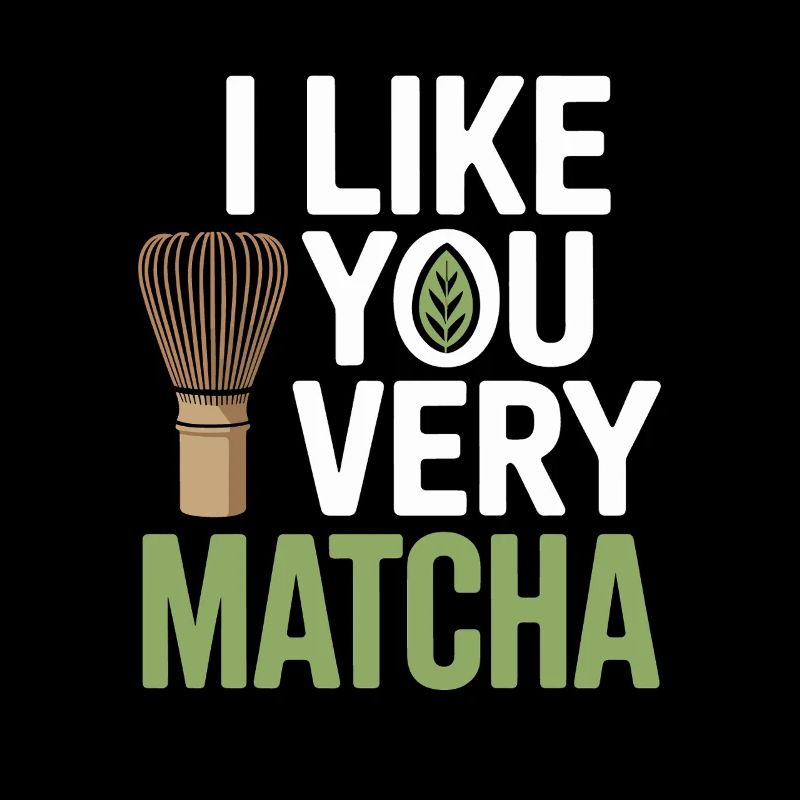 Thé matcha dit thé vert comme toi, très matcha