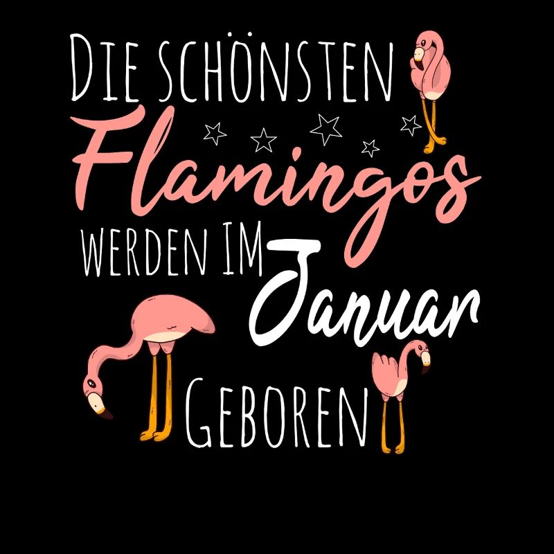 Januar Geburtstag Flamingo Spruch Lustig