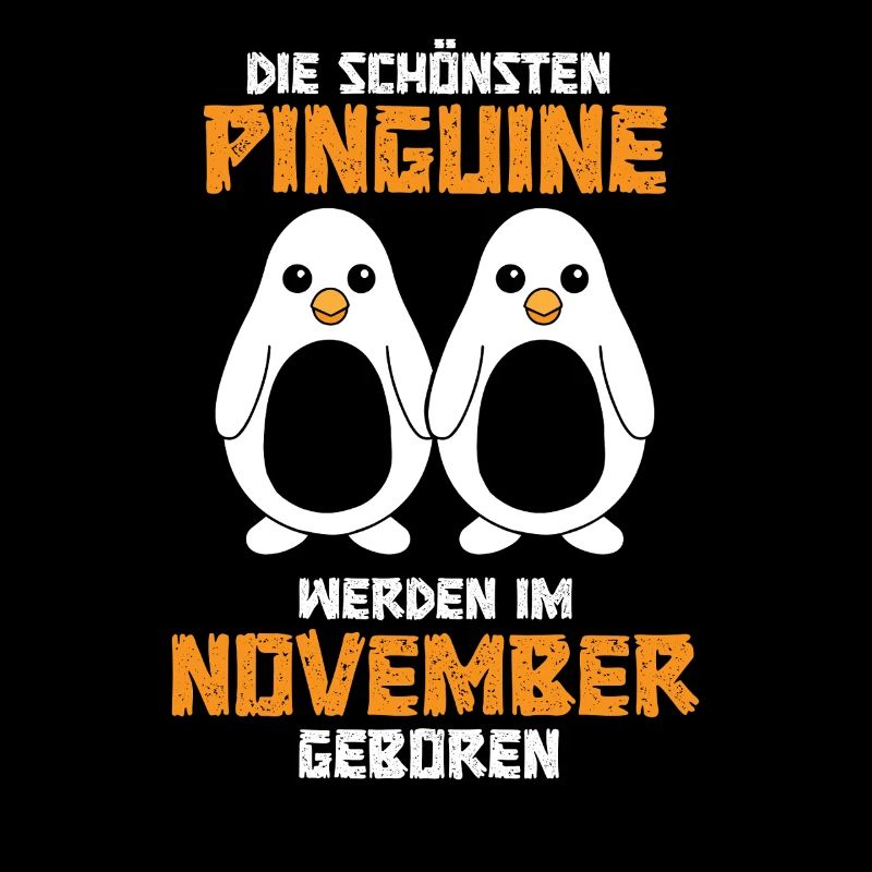 November Geburtstag Pinguin Spruch Lustig