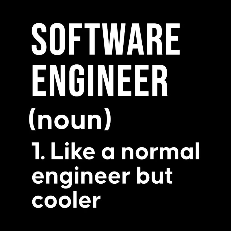 Software Engineer Saying Shirt