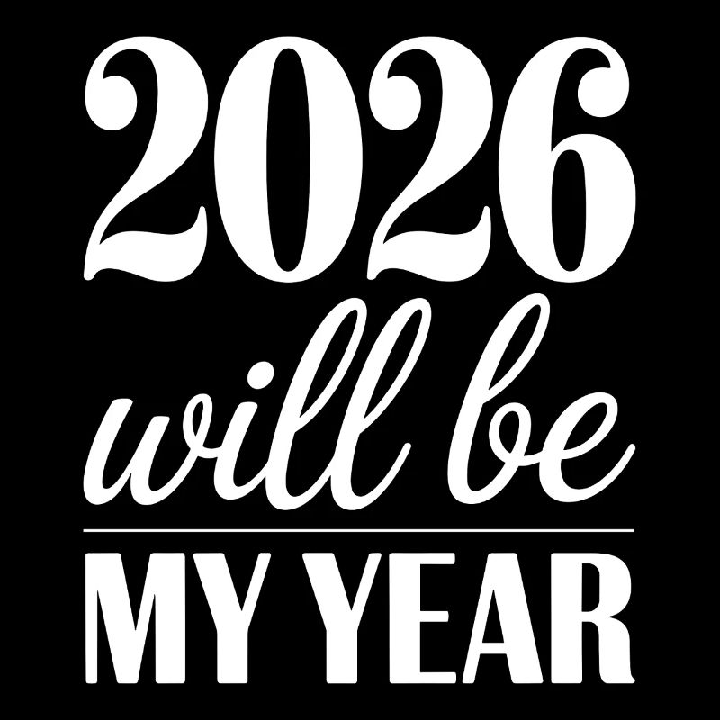 2026 sera mon année Motivation pour la nouvelle année