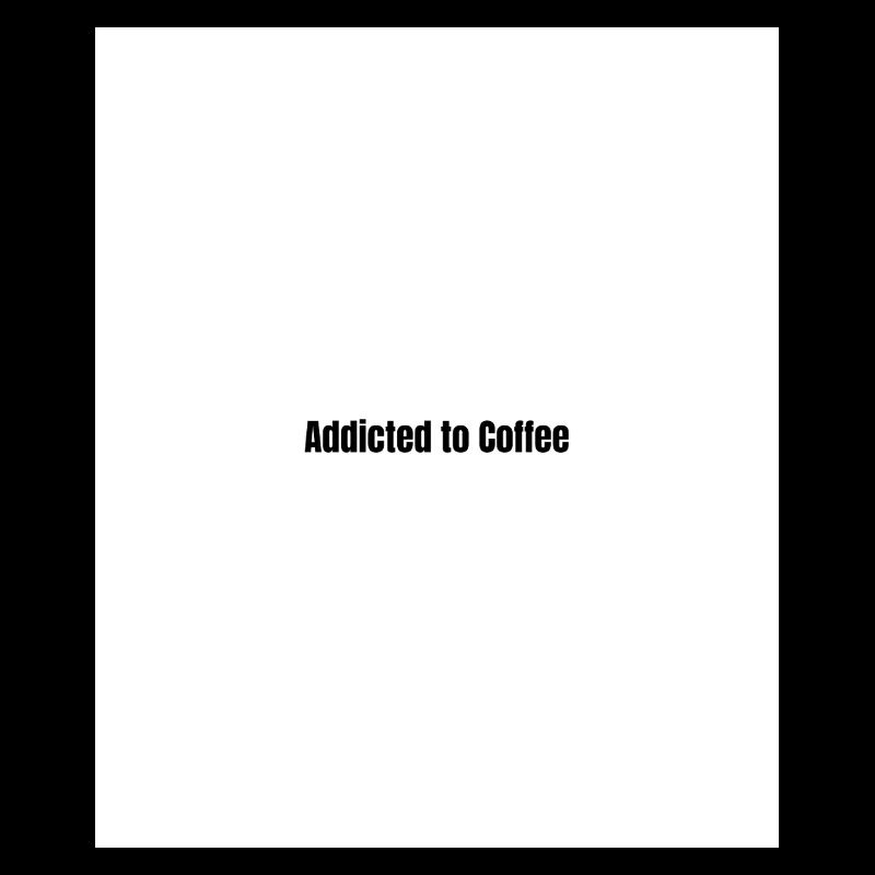 Kaffeeabhängig Minimalistischer Statement