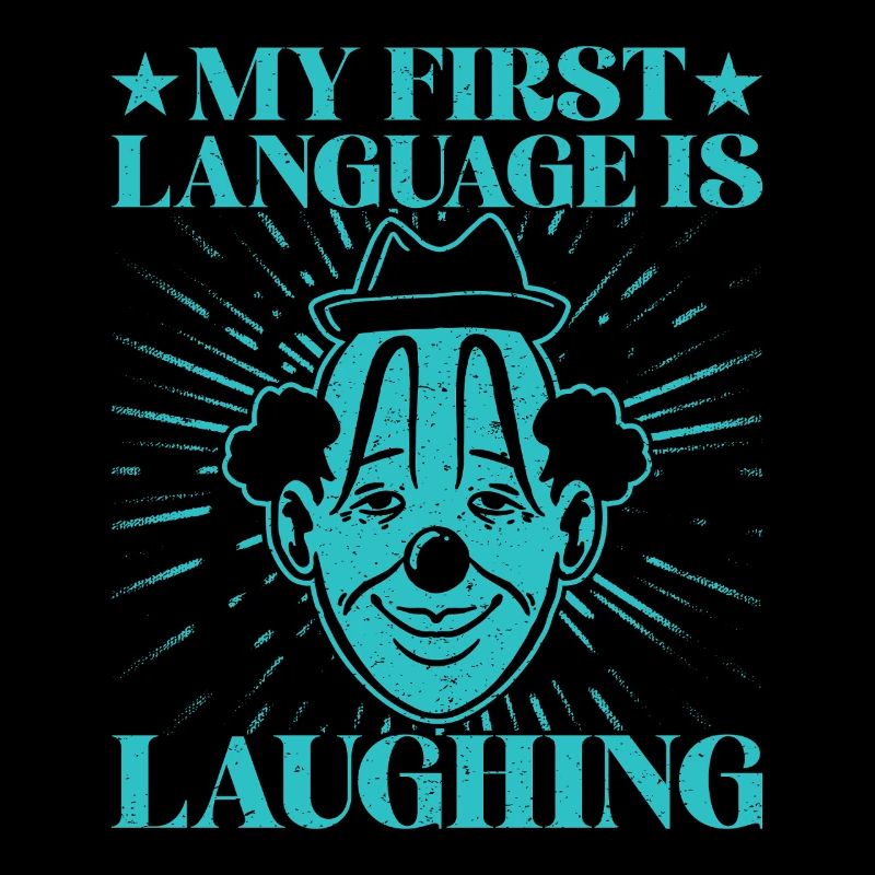 First Language Laughing Circus Performer Gift Idea