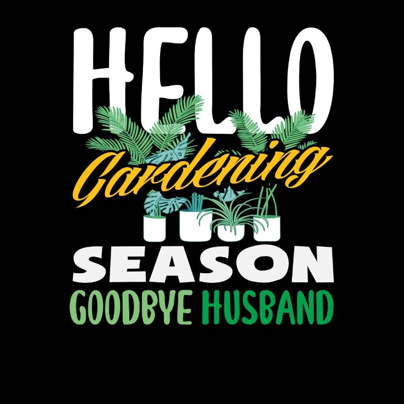 Hallo Gartensaison Auf Wiedersehen Ehemann