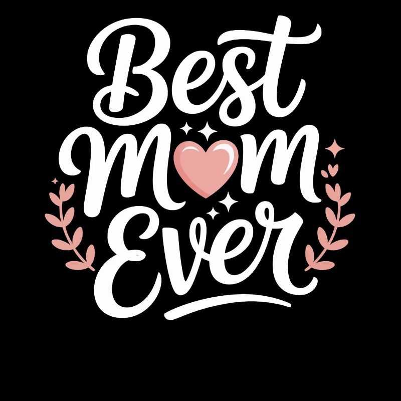 Best Mom Ever
