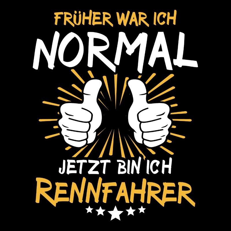 Rennfahrer Spruch