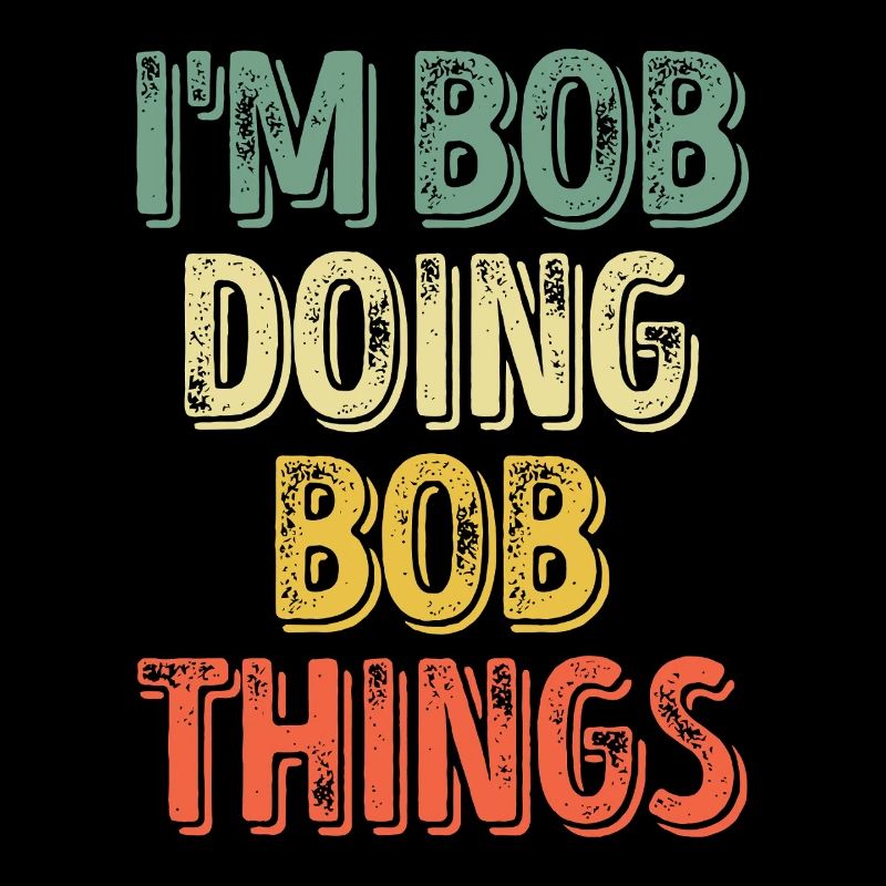 Bob macht Bob-Dinge