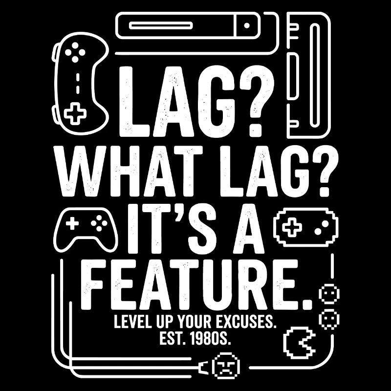 Lag? What Lag? It’s a Feature
