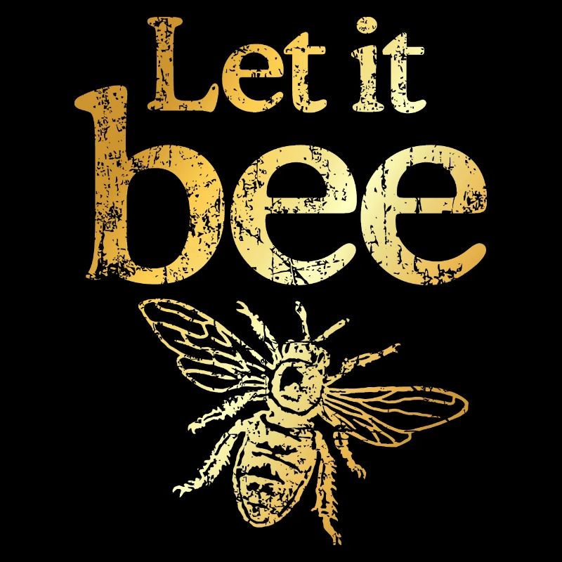 Let it Bee (vintage / golden yellow) bee apiary beekeeper