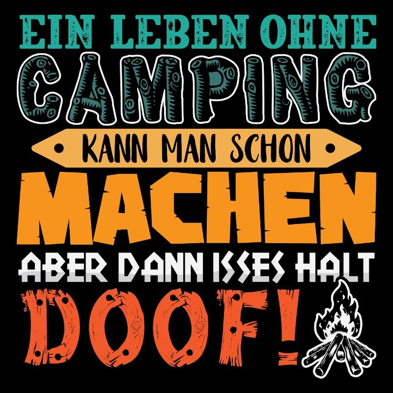 Camper Camping Wohnwagen Spruch