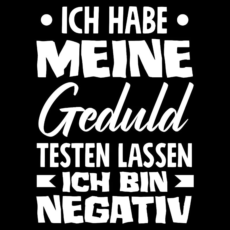 Patience tested – I'm negative