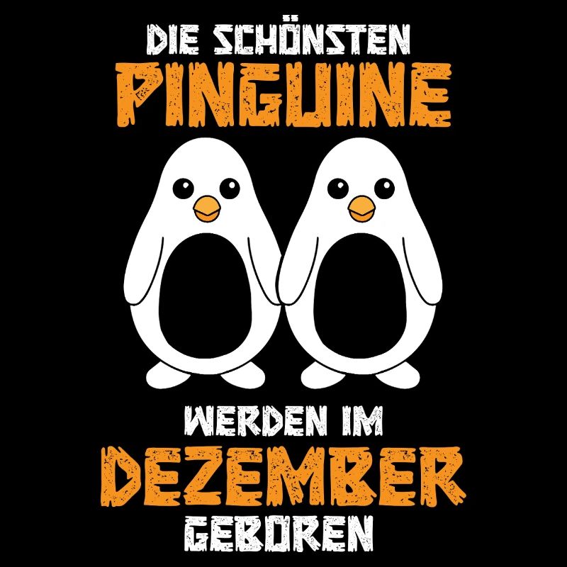 December Birthday Penguin Saying Funny