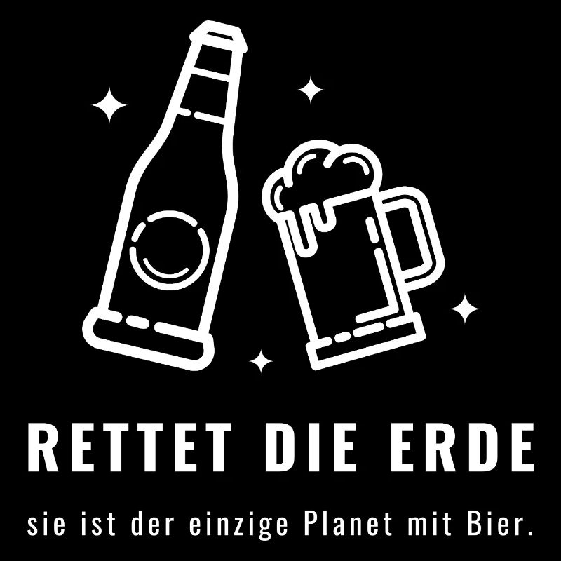 Rettet die Erde einziger Planet mit Bier - Lustige