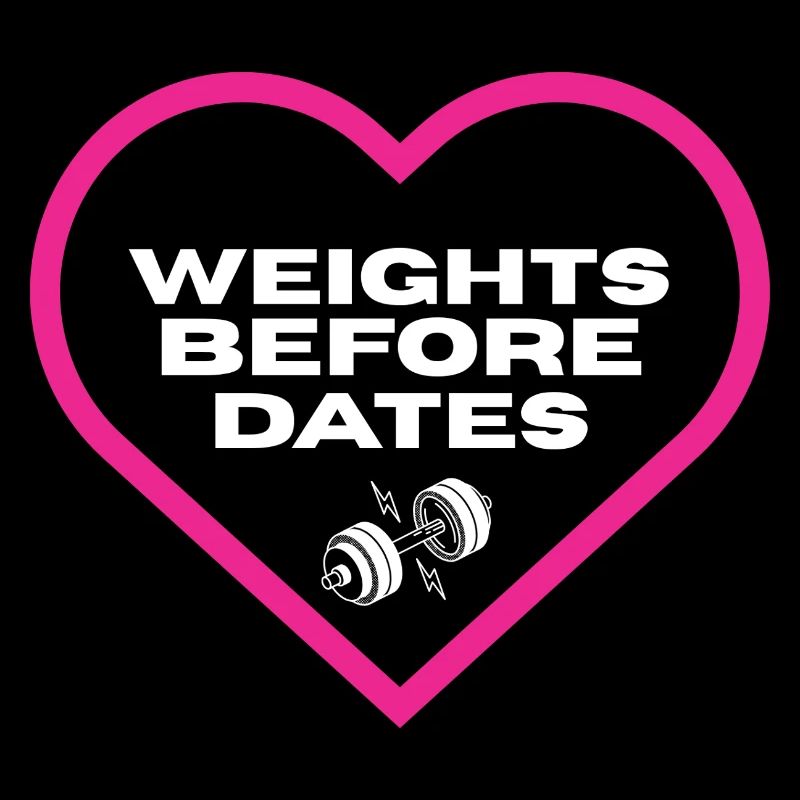 Weights Before Dates Motivation T-Shirt
