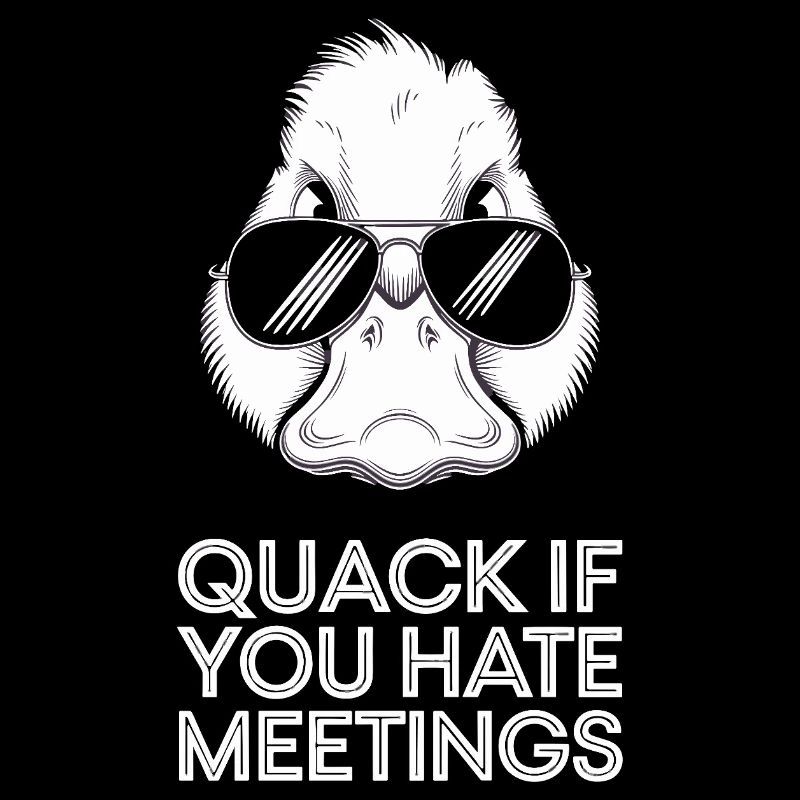 Quack If You Hate Meetings Funny Duck Office