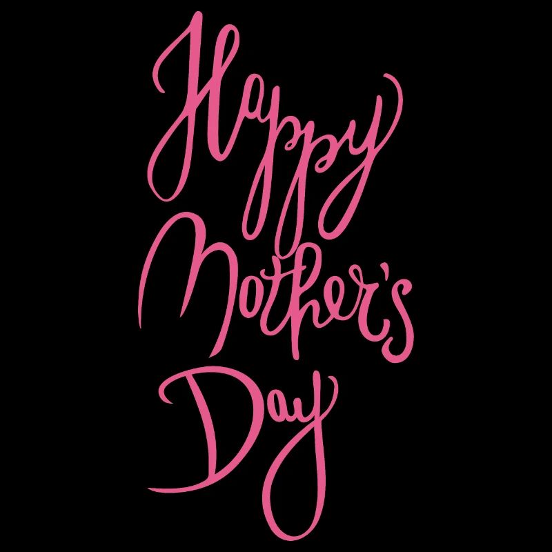 Happy Mothers Day Calligraphy