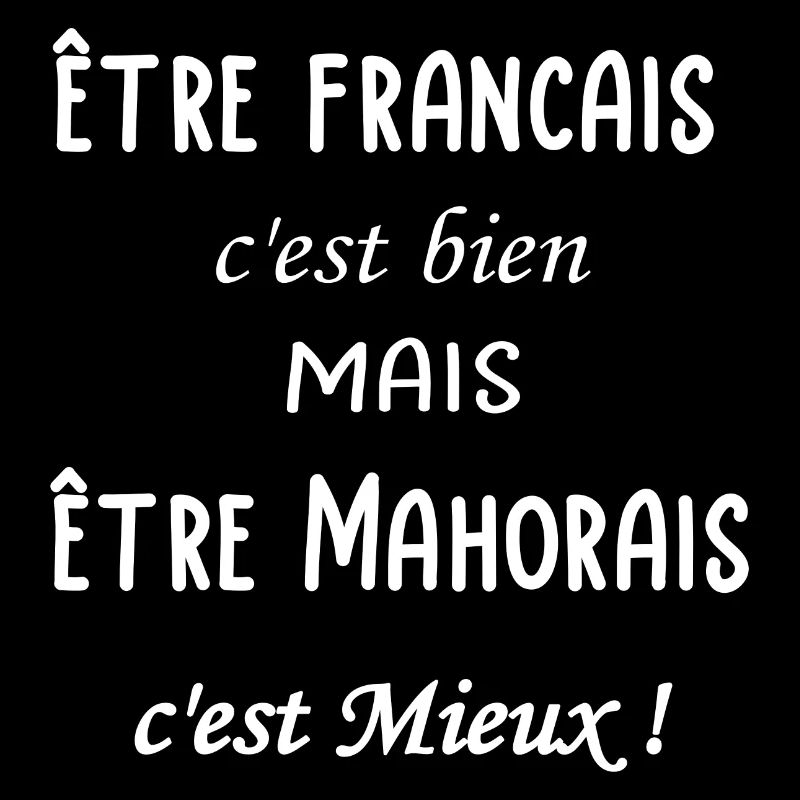 Etre Mahorais c est mieux