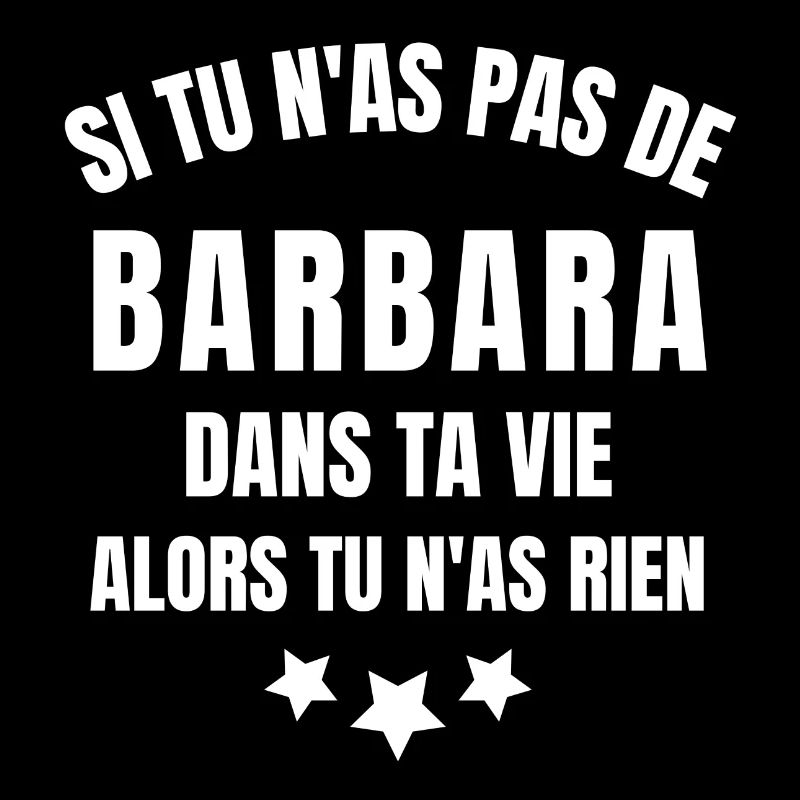 Barbara, prénom Barbara, je suis Barbara