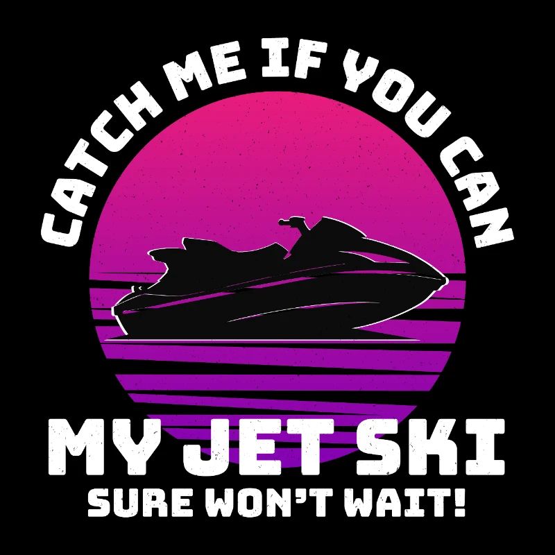 Attrape-moi si tu peux Drôle Jet Ski