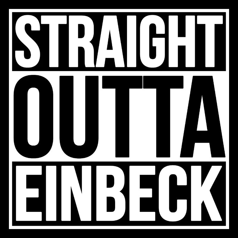Straight Outta Einbeck