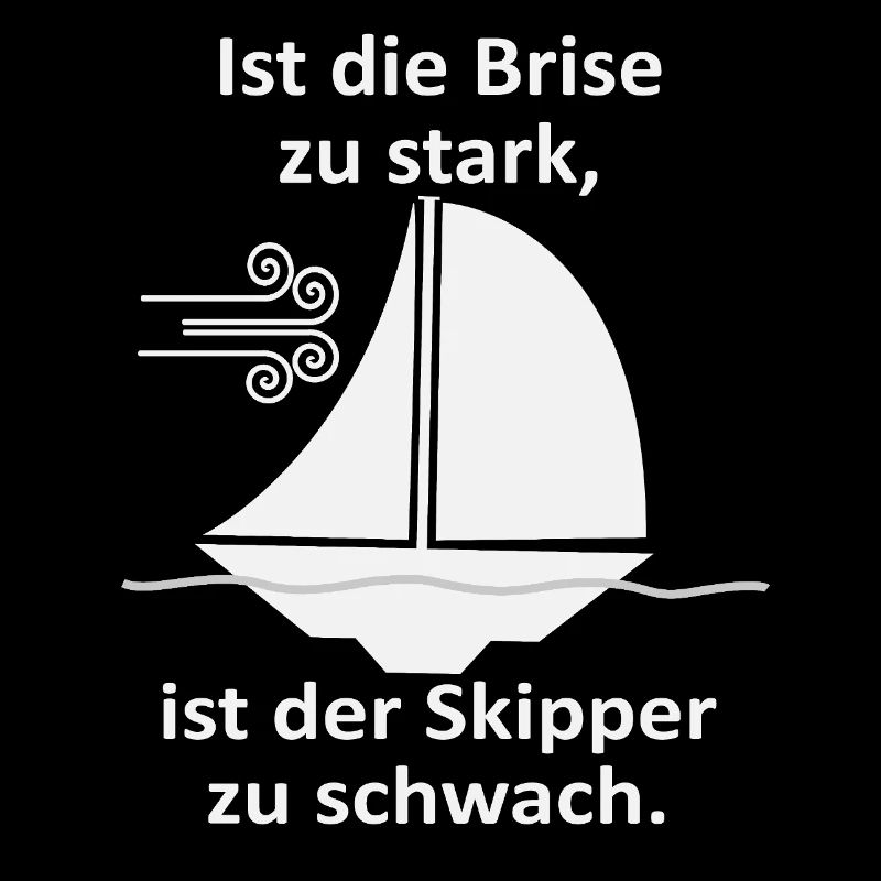 Skipper Spruch: Brise zu stark