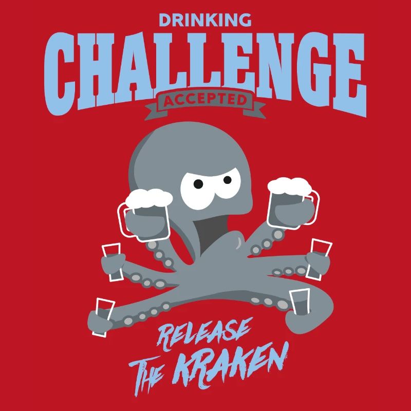 drinking challenge accepted - release the kraken