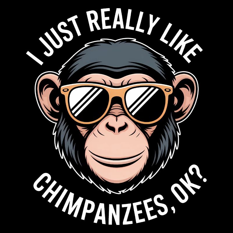 Chimpanzee Saying Monkey Funny Chimpanzee Gift