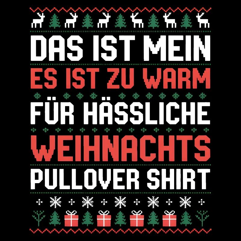 Das ist mein hässlicher Weihnachtspullover