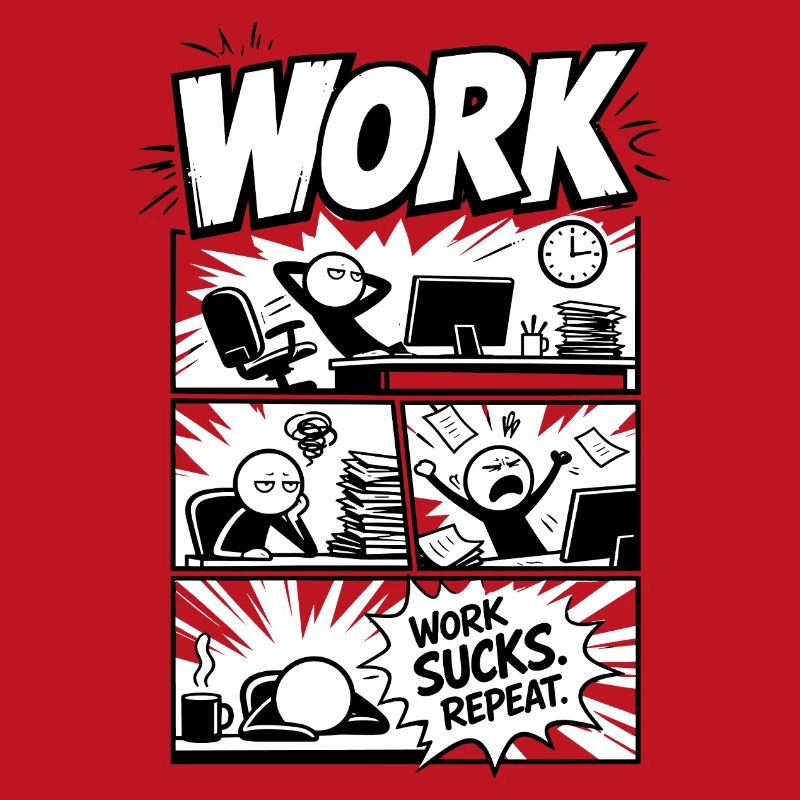 Work Sucks Repeat Comic