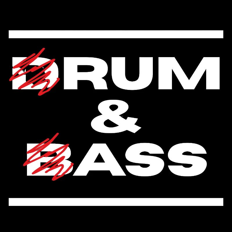 Drum & Bass / Rum & Ass (Weiße Buchstaben)
