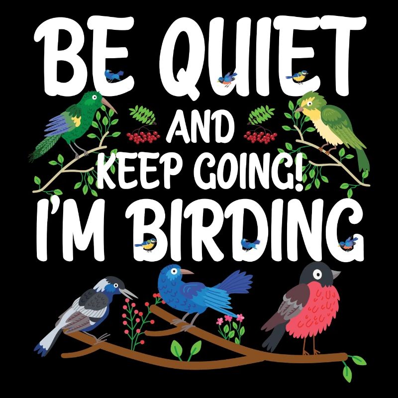 Taisez-vous et continuez - je suis en train d’observer les oiseaux