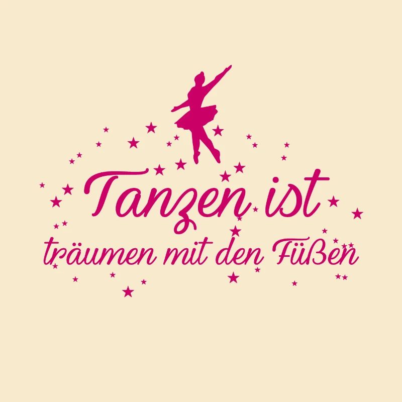 Tanzen ist träumen mit den Füßen