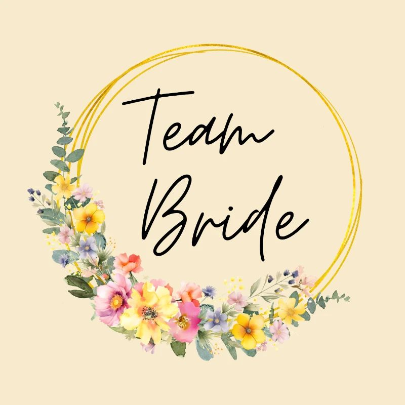 Team Bride! Customizable