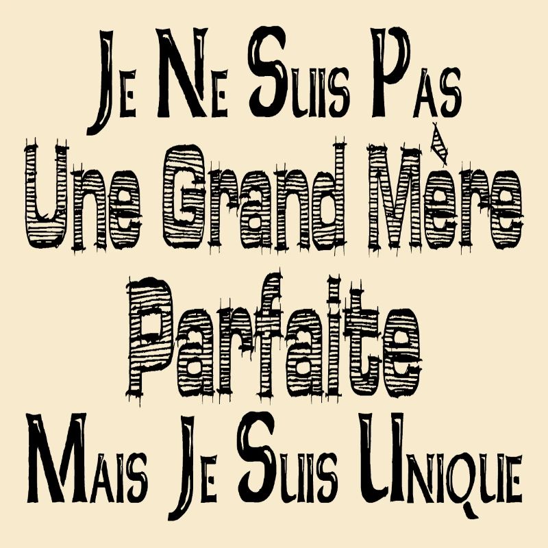 Keine perfekte Großmutter, aber ich bin einzigartig