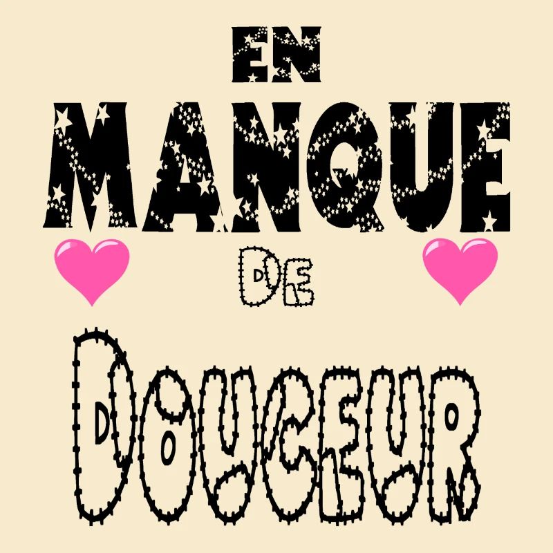 En Manque de Douceur