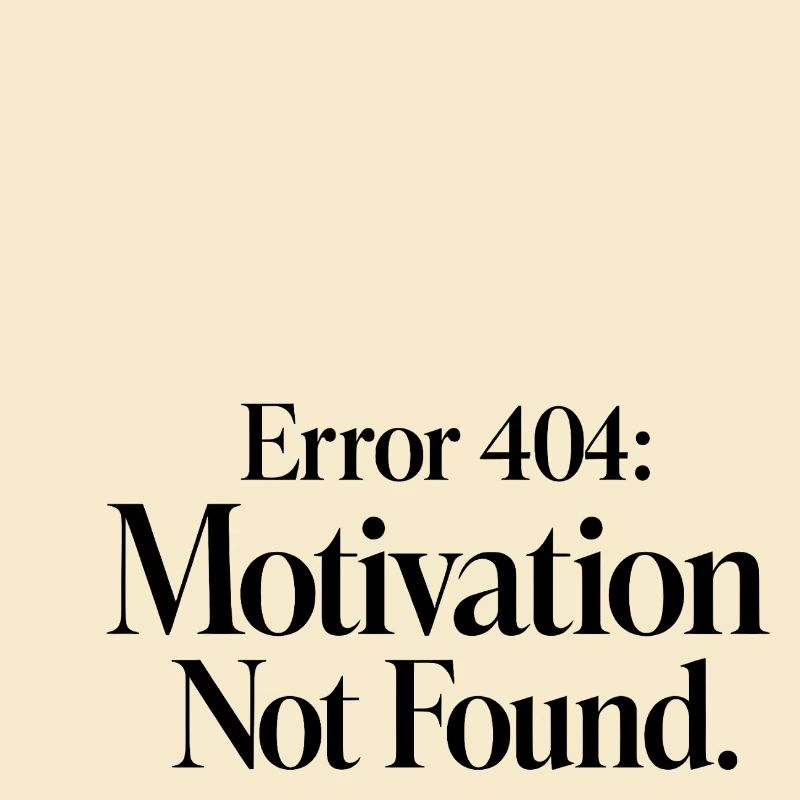 Error 404 Motivation not found