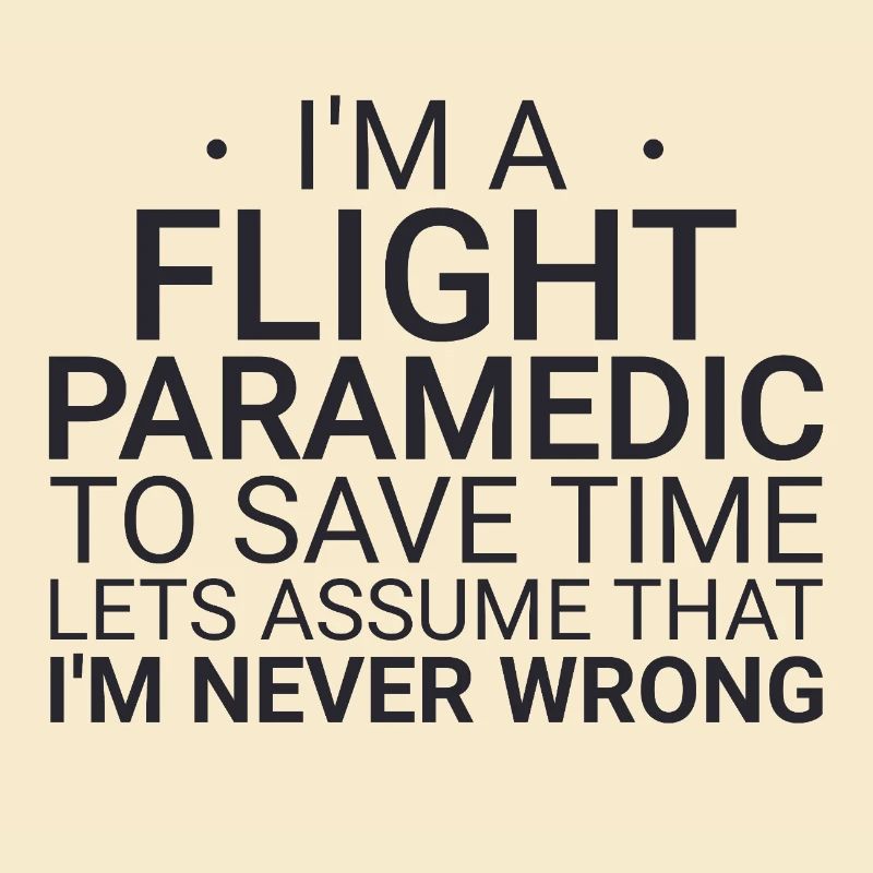 Flight Paramedic Never Wrong Air Rescue
